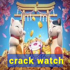 crack watch