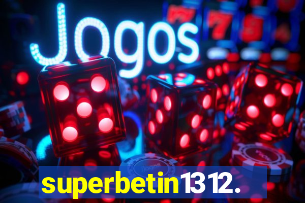 superbetin1312.com