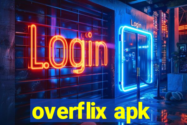 overflix apk