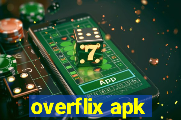 overflix apk