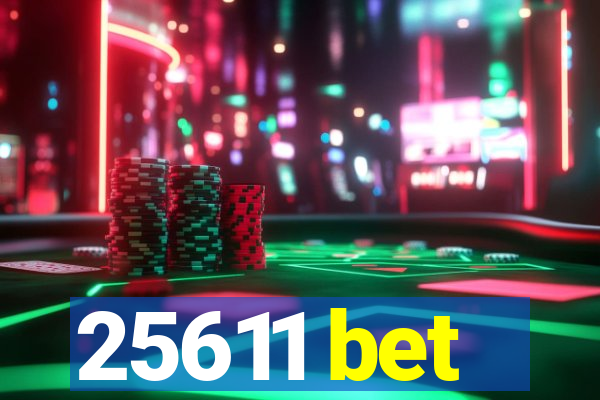 25611 bet