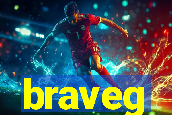 braveg