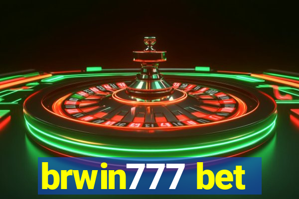 brwin777 bet