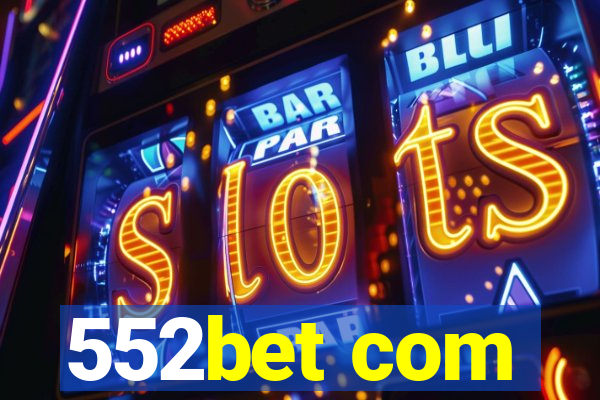 552bet com