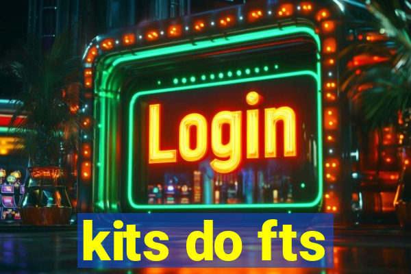 kits do fts