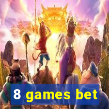8 games bet