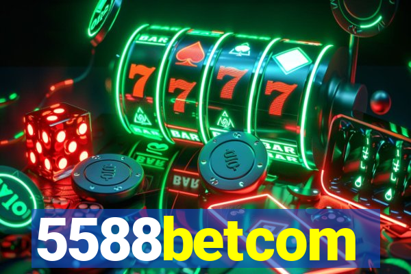 5588betcom