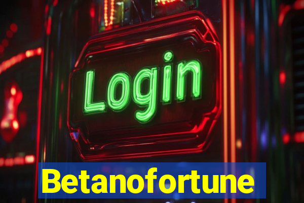 Betanofortune