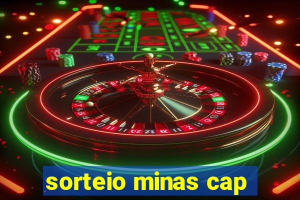 sorteio minas cap