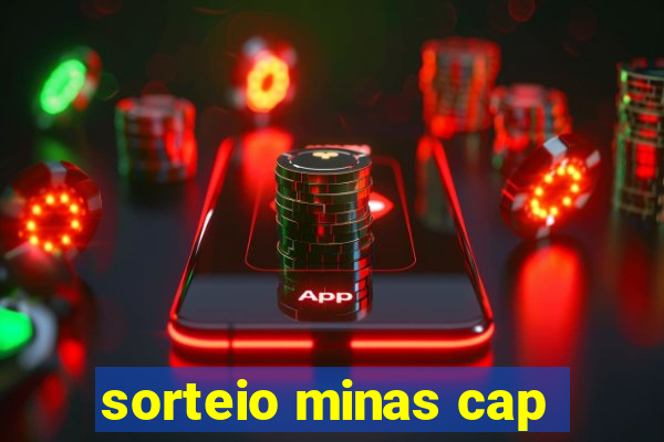 sorteio minas cap