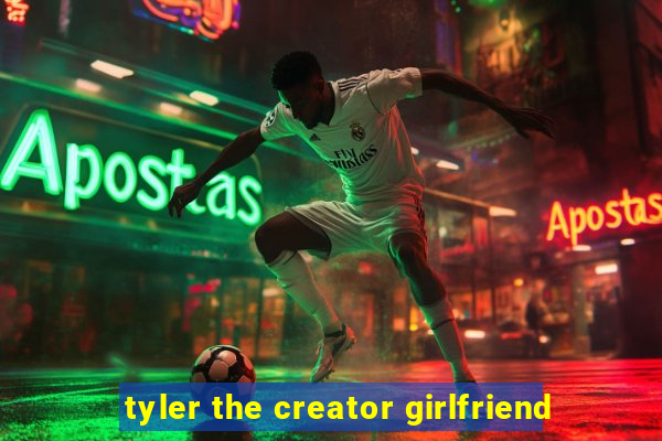 tyler the creator girlfriend