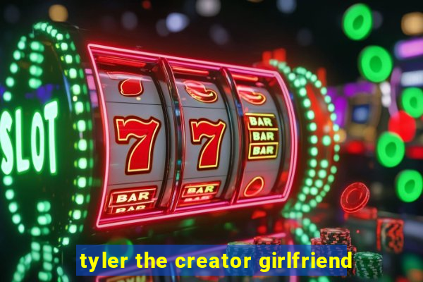 tyler the creator girlfriend