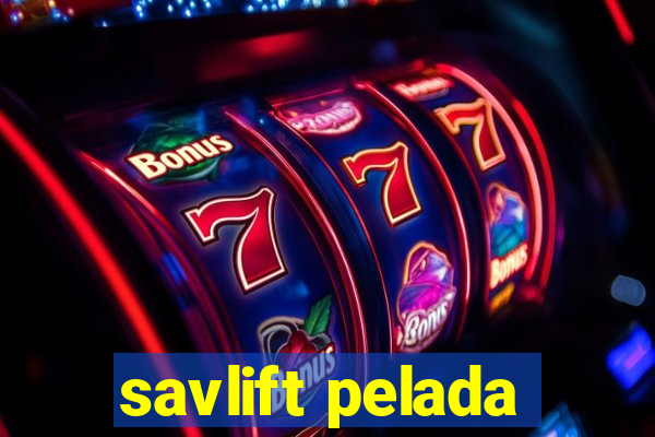 savlift pelada
