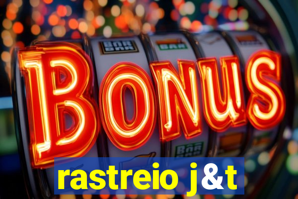 rastreio j&t