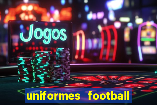 uniformes football league 2024