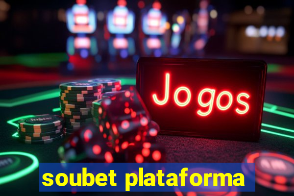 soubet plataforma