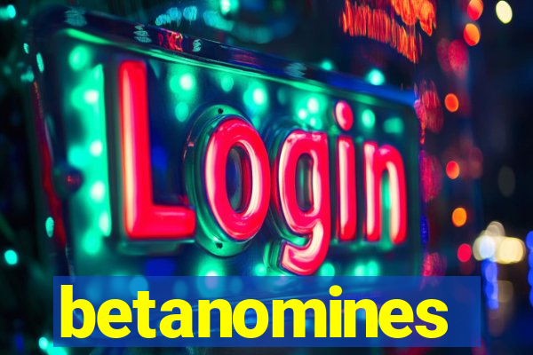 betanomines