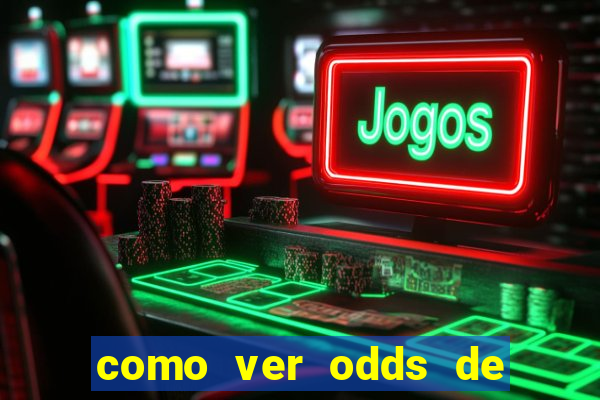 como ver odds de jogos passados