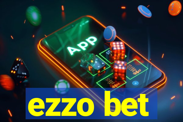 ezzo bet