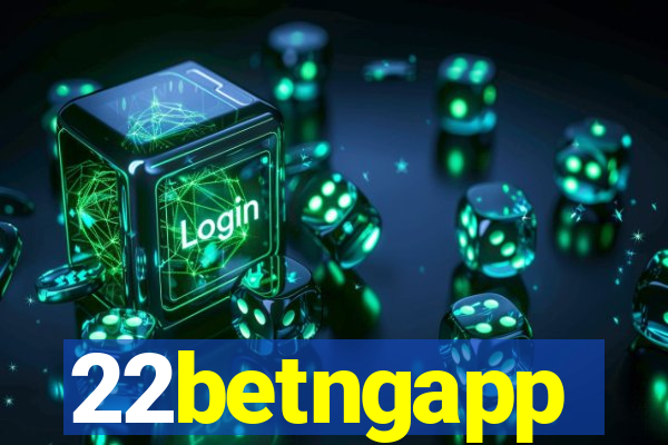 22betngapp