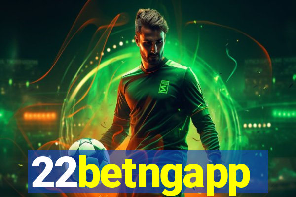 22betngapp
