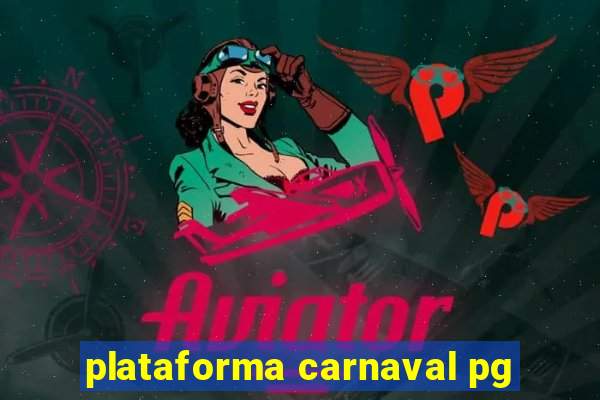 plataforma carnaval pg