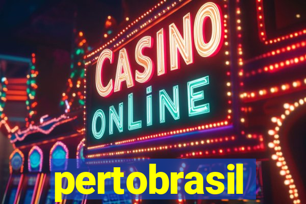 pertobrasil