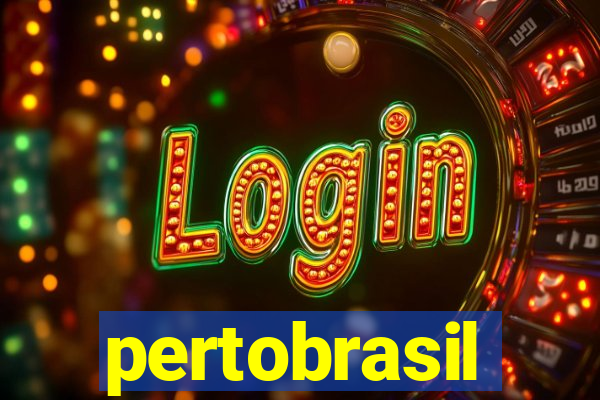 pertobrasil