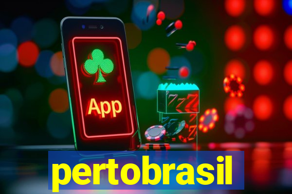 pertobrasil