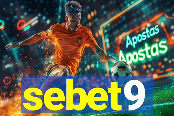 sebet9