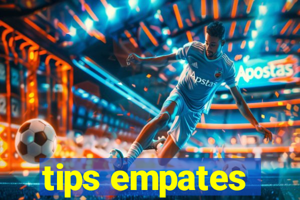 tips empates