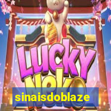 sinaisdoblaze