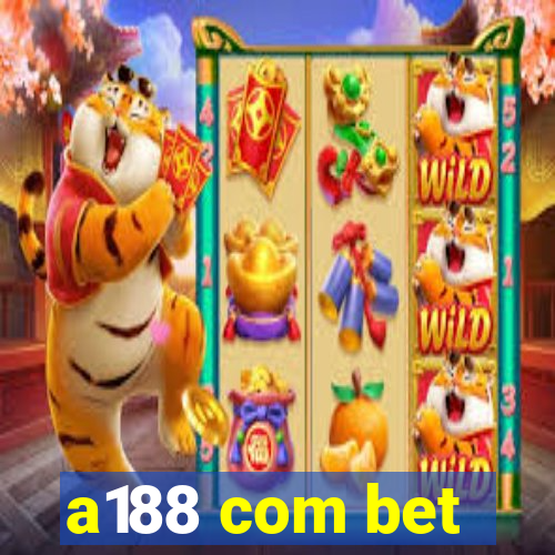 a188 com bet