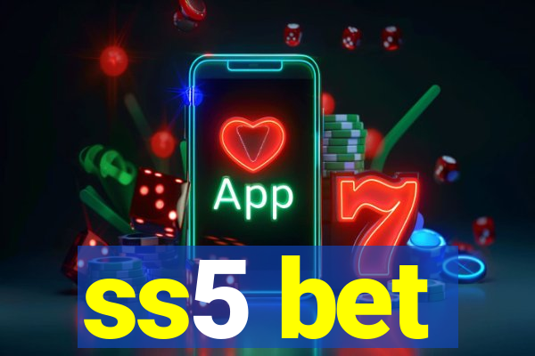 ss5 bet