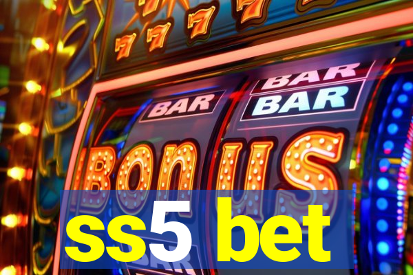 ss5 bet