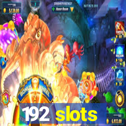 192 slots