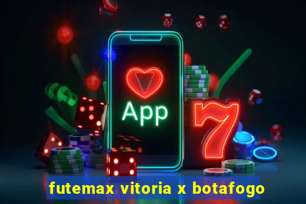 futemax vitoria x botafogo