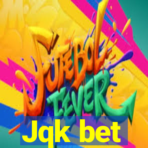 Jqk bet