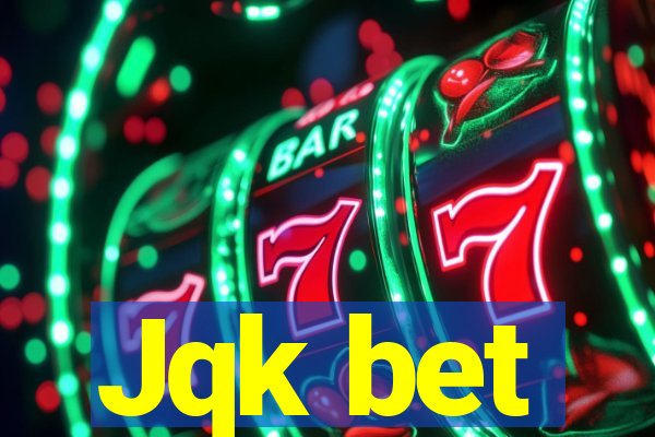 Jqk bet