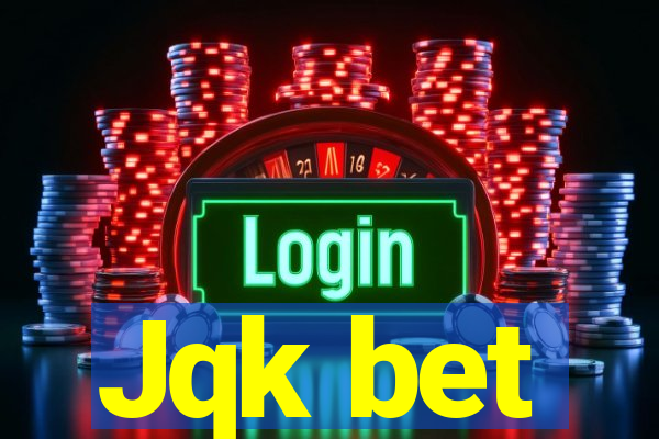 Jqk bet