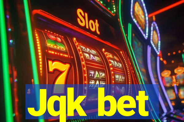 Jqk bet