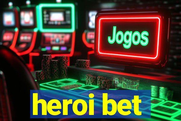 heroi bet