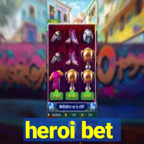 heroi bet