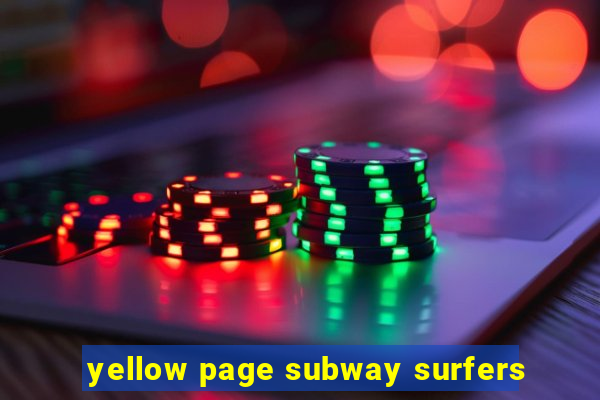 yellow page subway surfers