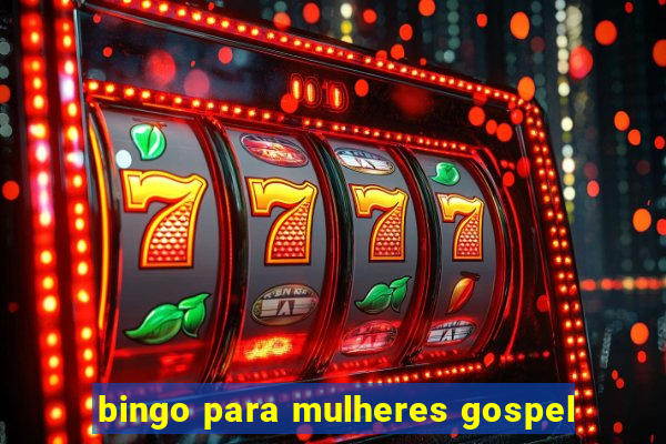 bingo para mulheres gospel