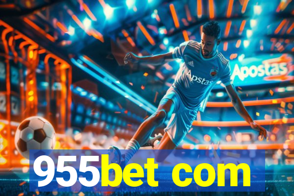 955bet com