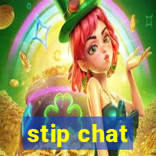 stip chat