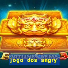 jogo dos angry birds rio