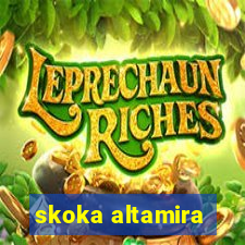 skoka altamira
