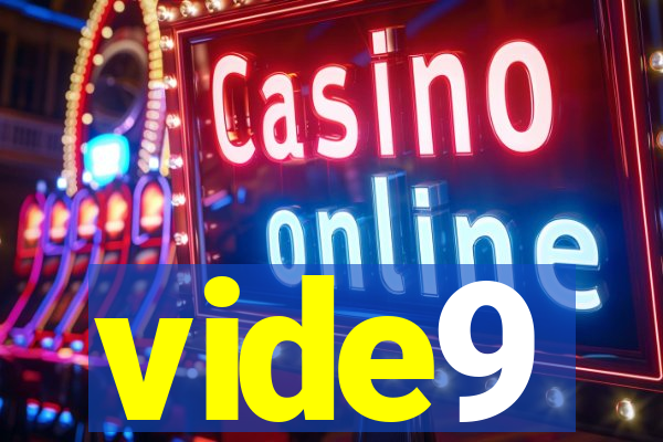 vide9
